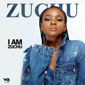 I Am Zuchu Full Album