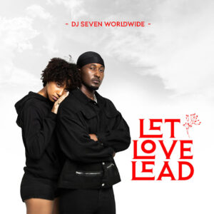 Let Love Lead Full Album