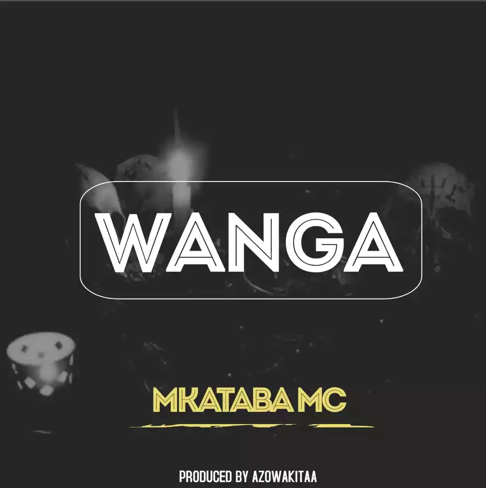 Mkataba Mc Wanga MP3 Download