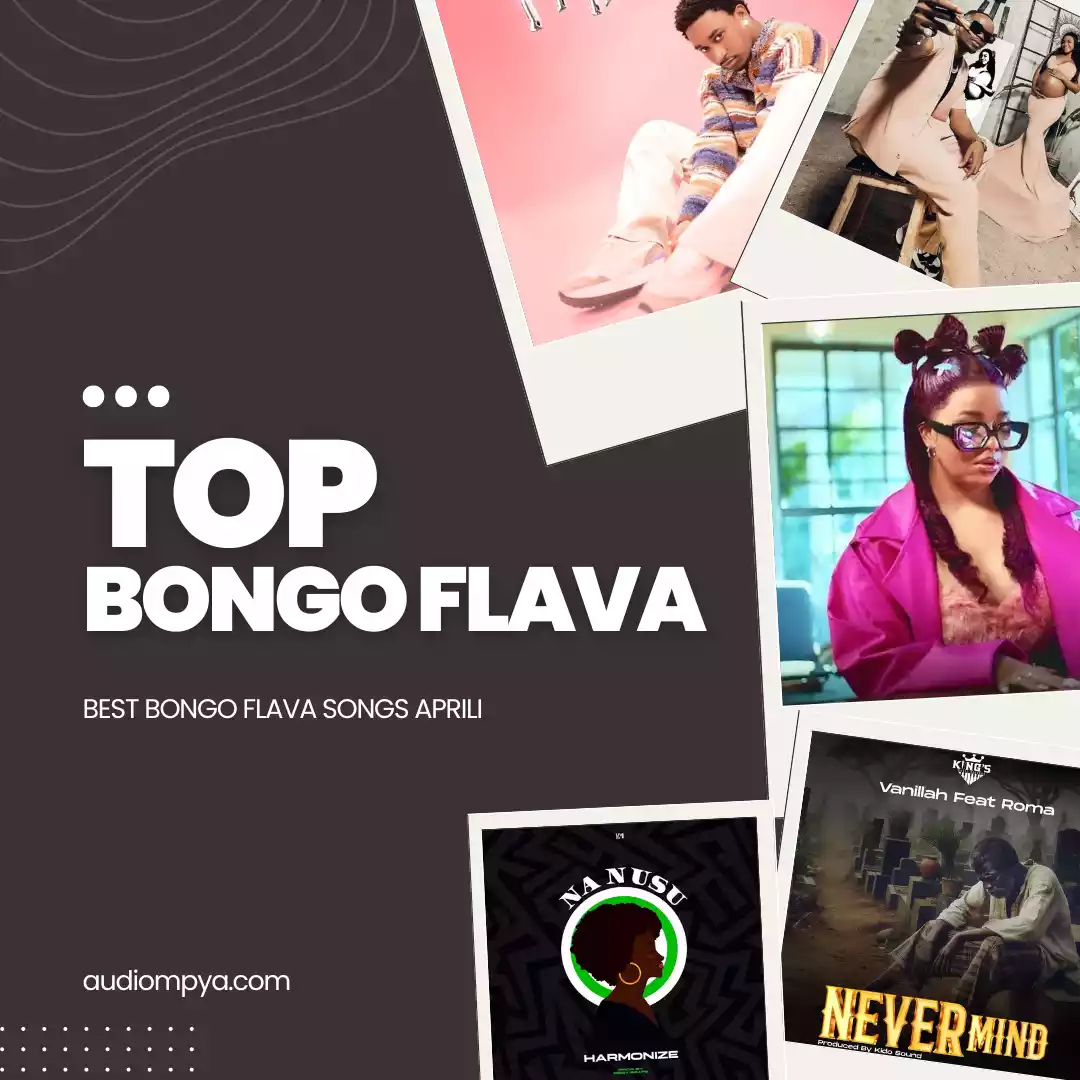 Top Bongo Flava Songs (April 2024) - Audio Mpya